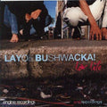 USED CD - Layo & Bushwacka! – Low Life