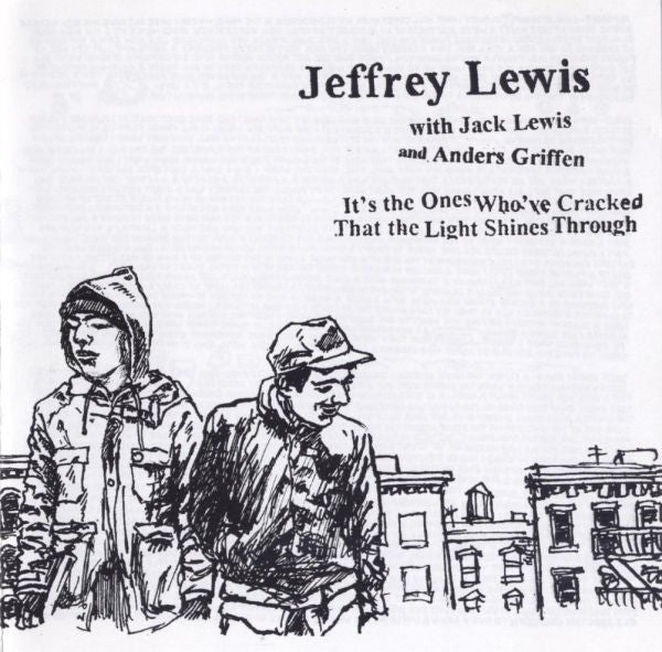 USED CD - Jeffrey Lewis With Jack Lewis And Anders Griffen – It's The Ones Who've Cracked That The Light Shines Through
