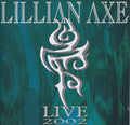 USED 2CD - Lillian Axe – Live 2002