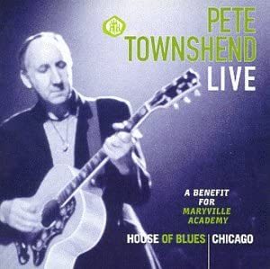 USED 2CD - Pete Townshend – Live - A Benefit For Maryville Academy