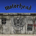 Louder Than Noise… Live in Berlin