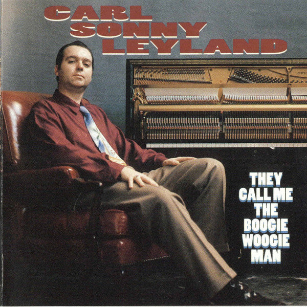 USED CD - Carl Sonny Leyland – They Call Me The Boogie Woogie Man