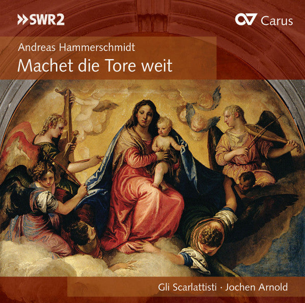 USED CD - Andreas Hammerschmidt - Gli Scarlattisti • Jochen Arnold – Machet Die Tore Weit