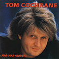 USED CD - Tom Cochrane – Mad Mad World
