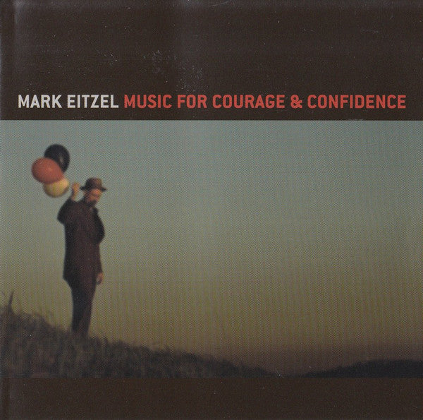 Mark Eitzel – Music For Courage & Confidence - USED CD