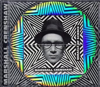Marshall Crenshaw – Miracle Of Science - USED CD