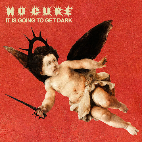 No Cure - (PRESALE 8/14/26) It Is Going To Get Dark (GATEFOLD RED CLEAR VINYL LP SHARPTONE 2026) | NEW