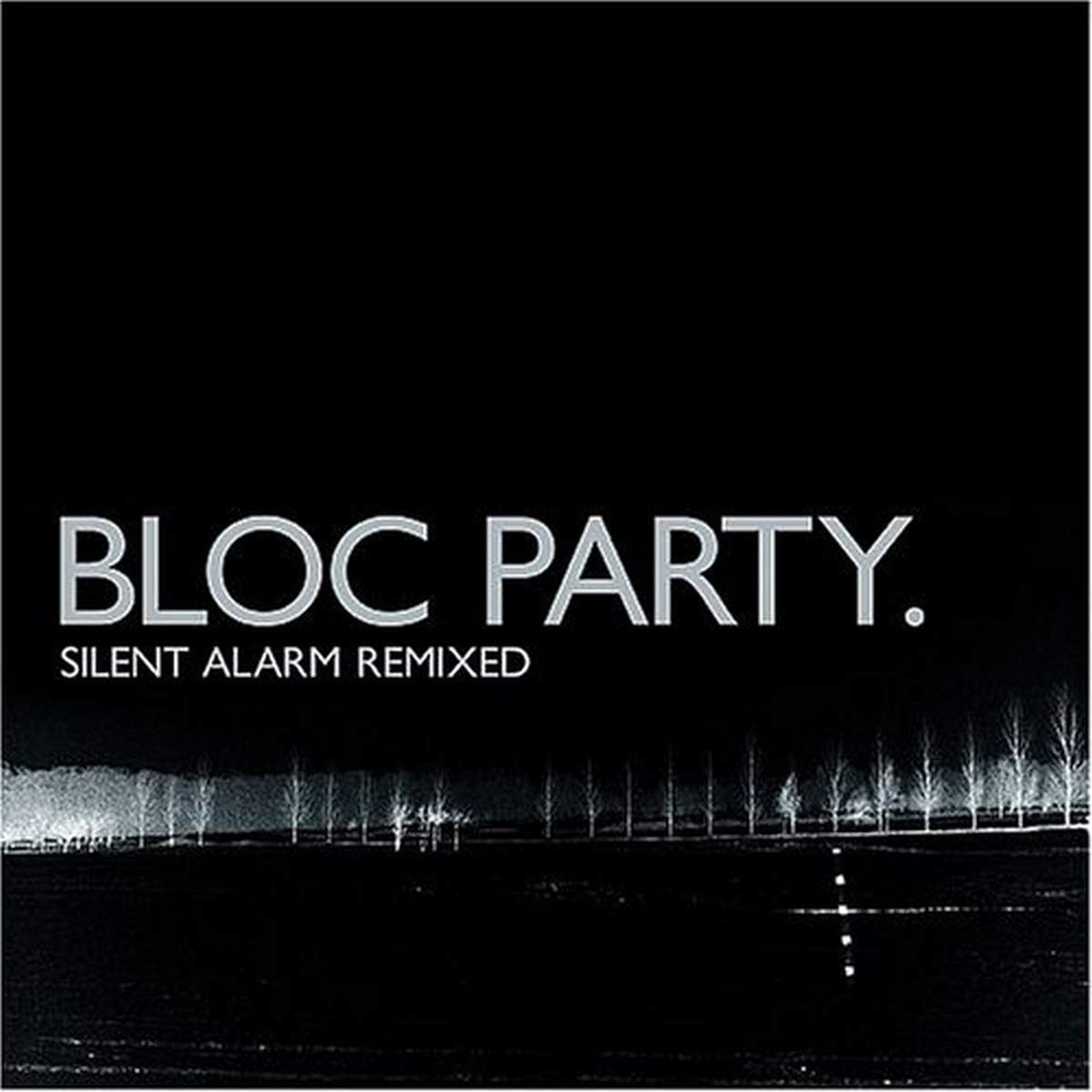 Bloc Party – Silent Alarm Remixed - USED CD