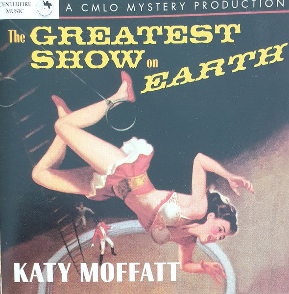 USED CD - Katy Moffatt – The Greatest Show On Earth