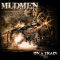 USED CD - Mudmen - On A Train