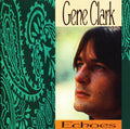USED CD - Gene Clark – Echoes