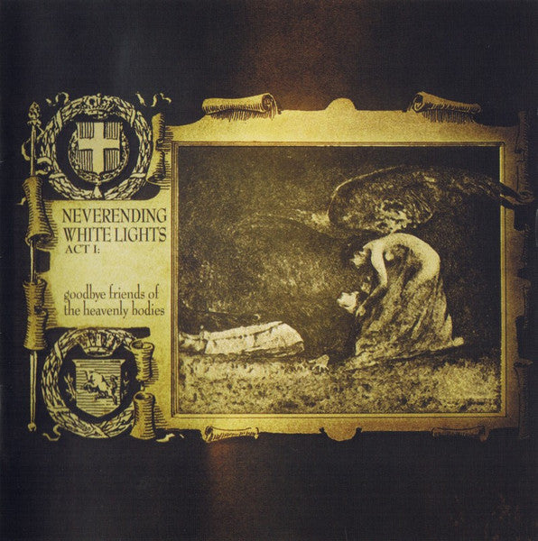 Neverending White Lights – Act 1: Goodbye Friends Of The Heavenly Bodies - USED CD