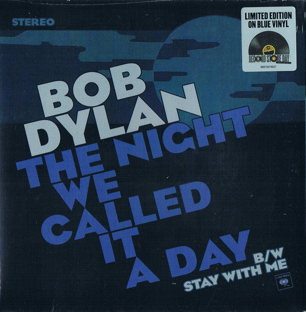 7" - Bob Dylan – The Night We Called It A Day
