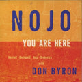 USED CD - NOJO With Don Byron – You Are Here