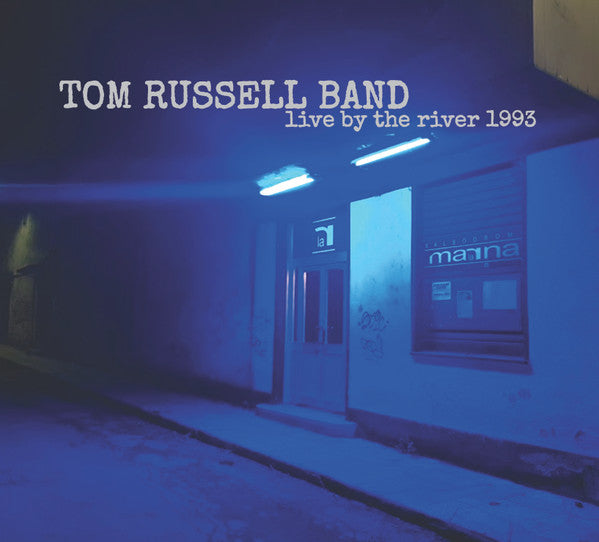 USED CD - Tom Russell Band – Live By The River 1993