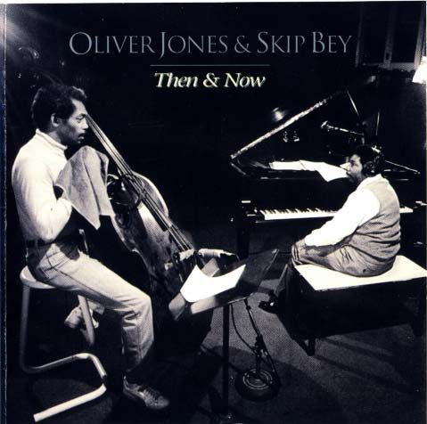 USED CD - Oliver Jones & Skip Bey – Then & Now