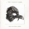 USED CD - The Parlor Mob – And You Were A Crow