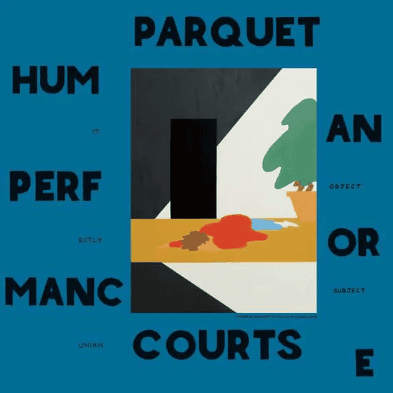 PARQUET COURTS - Human Performance Vinyl