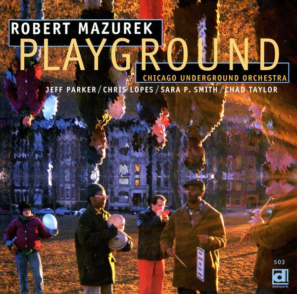USED CD - Robert Mazurek/ Chicago Underground Orchestra – Playground