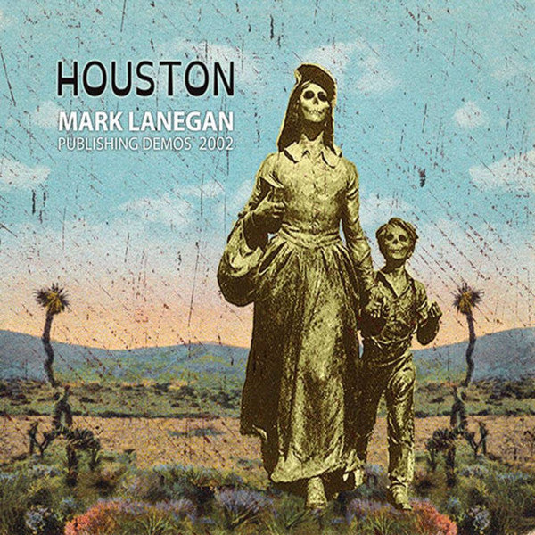 USED CD - Mark Lanegan – Houston (Publishing Demos 2002)
