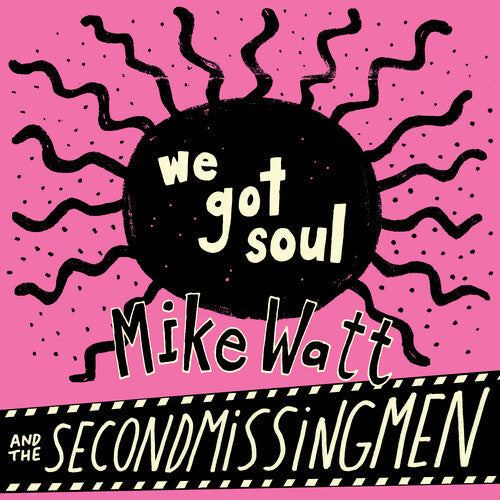 Up Around The Sun Mike Watt - (PRESALE 6/19/26) We Got Soul / History Lesson - Part II (IEX 7" MYSTERY VINYL) | Mint (M) Mint (M)