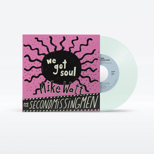 Up Around The Sun Mike Watt - (PRESALE 6/19/26) We Got Soul / History Lesson - Part II (IEX 7" MYSTERY VINYL) | Mint (M) Mint (M)