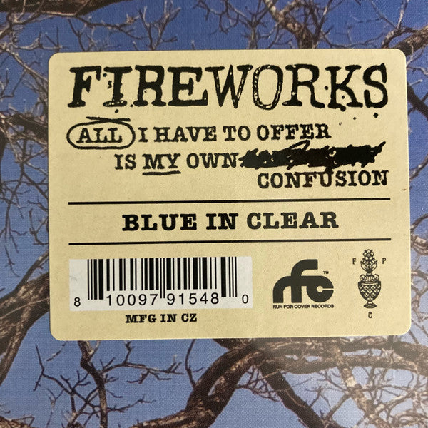 Fireworks (11) - All I Have To Offer Is My Own Confusion (BLUE IN CLEAR VINYL LP Run For Cover RFC:015) | NEW