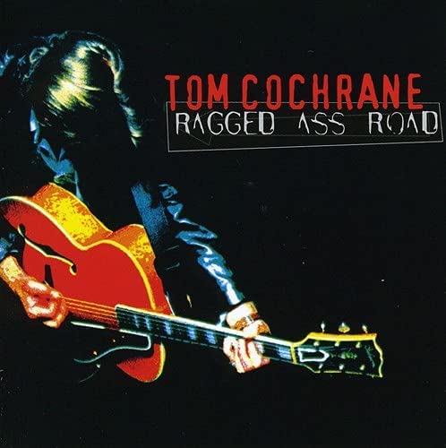 USED CD - Tom Cochrane – Ragged Ass Road