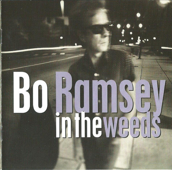USED CD - Bo Ramsey – In The Weeds