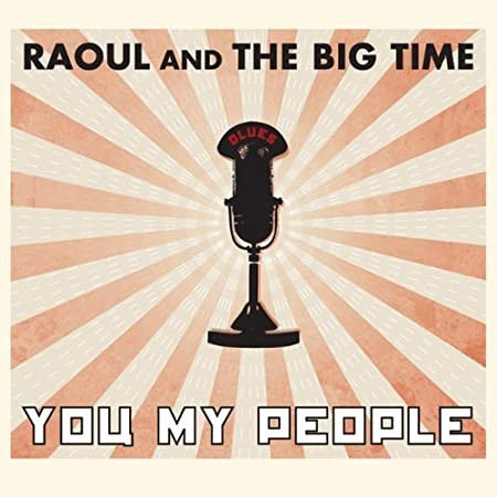 USED CD - Raoul And The Big Time – You My People