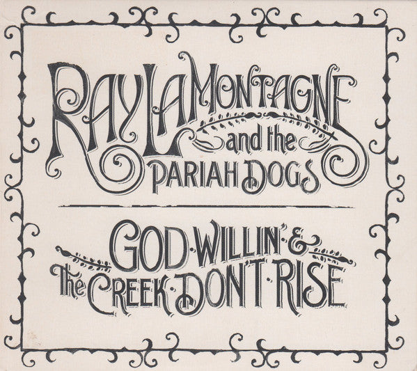 USED CD - Ray LaMontagne And The Pariah Dogs – God Willin' & The Creek Don't Rise