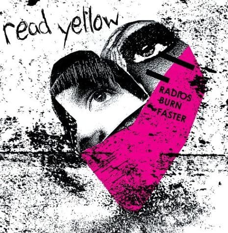 Read Yellow – Radios Burn Faster -USED CD