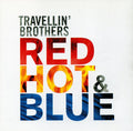 USED CD - Travellin' Brothers – Red Hot And Blue