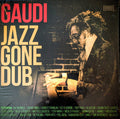 Gaudi - Jazz Gone Dub (COLOR VINYL) | Mint (M) Mint (M)