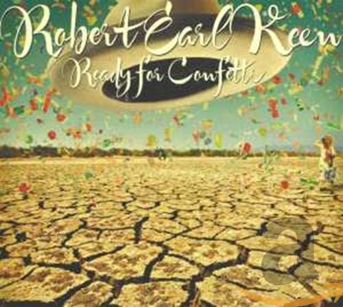 Robert Earl Keen - Ready For Confetti - USED CD