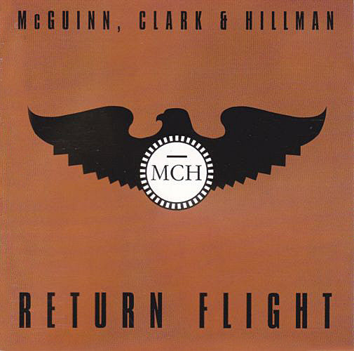 USED CD - McGuinn, Clark & Hillman – Return Flight