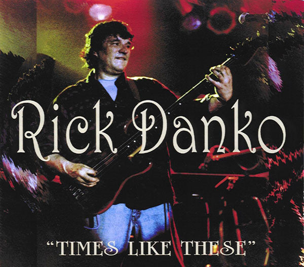USED CD - Rick Danko – "Times Like These"