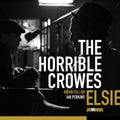 Horrible Crowes - Elsie (PRINTED INNER BLACK & WHITE SPLASH VINYL LP) |