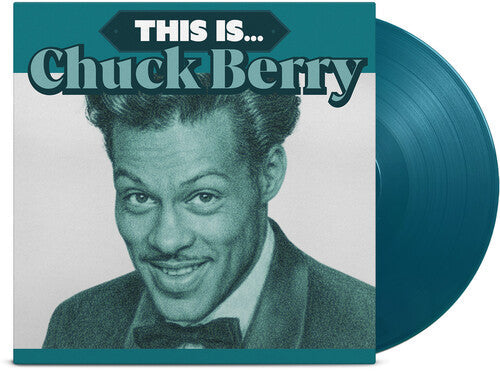 Chuck Berry - (PRESALE 7/3/26) This Is...(AQUAMARINE VINYL) | Mint (M) Mint (M)
