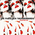 The Fabulous Thunderbirds - (PRESALE 7/3/26) Painted On (CLEAR RED VINYL) | Mint (M) Mint (M)