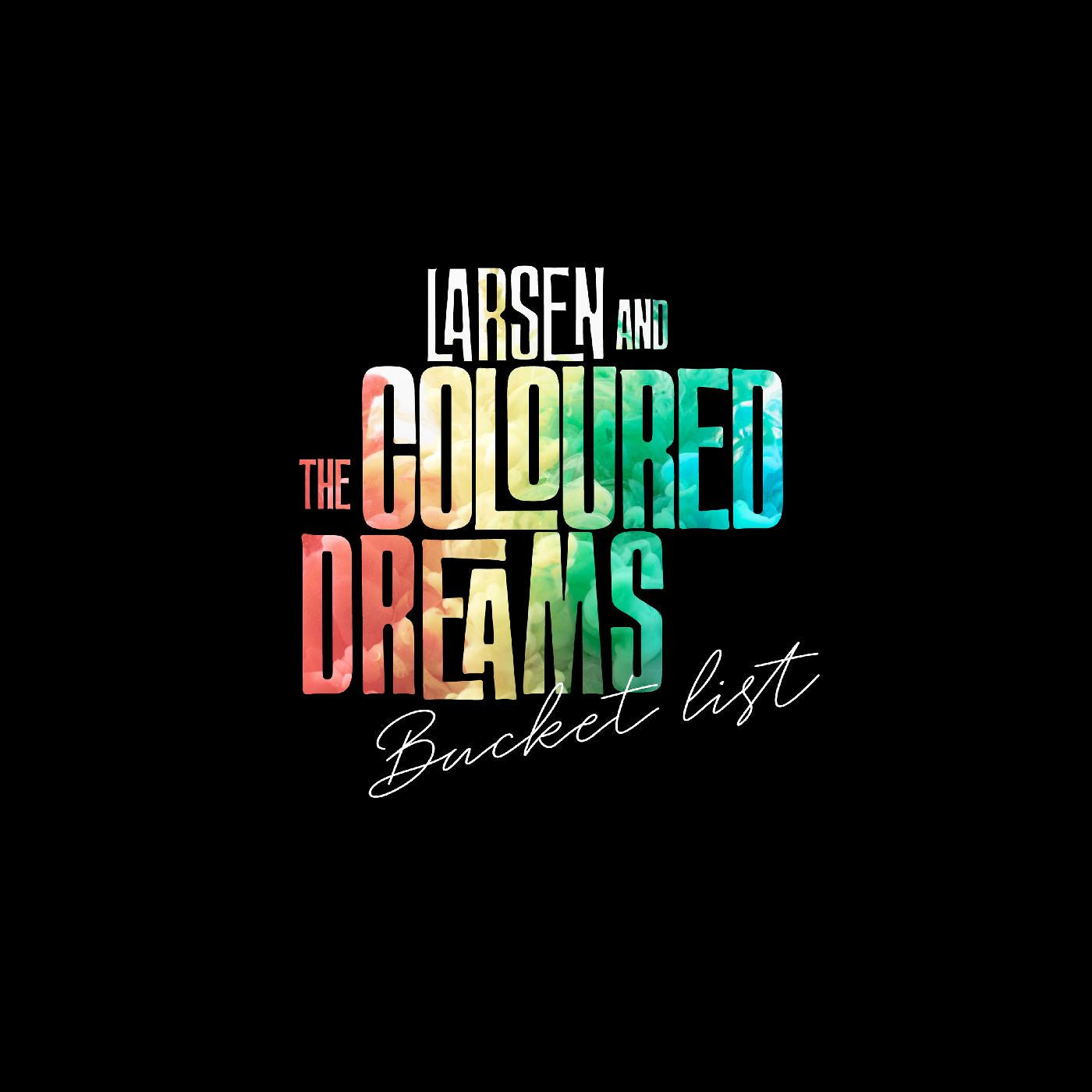 Larsen & The Coloured Dreams - Bucket List (INDIE EXCLUSIVE RED VINYL) |