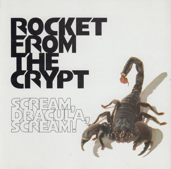 Rocket From The Crypt – Scream, Dracula, Scream! - USED CD