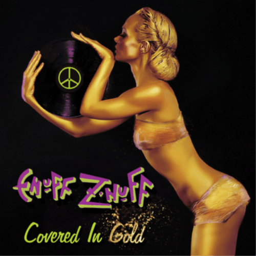 ENUFF Z'NUFF - Covered In Gold Vinyl