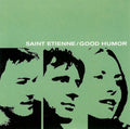 USED CD - Saint Etienne – Good Humor
