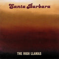 USED CD - The High Llamas – Santa Barbara