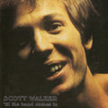 USED CD - Scott Walker – 'Til The Band Comes In