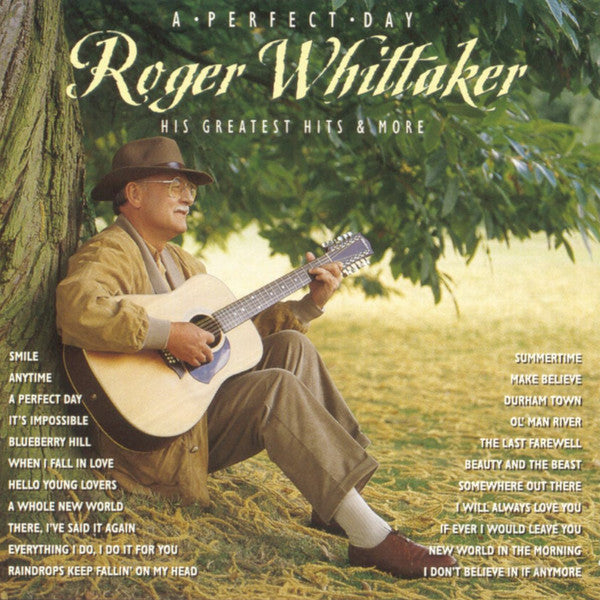 USED CD - Roger Whittaker – A Perfect Day (His Greatest Hits & More)