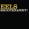 USED CD - Eels - Shootenanny!