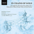 USED CD - Magdalena Consort, Fretwork, His Majestys Sagbutts & Cornetts With Silas Wollston – In Chains Of Gold
