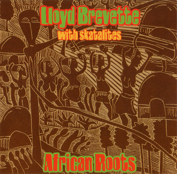 Lloyd Brevette With Skatalites – African Roots. - USED CD
